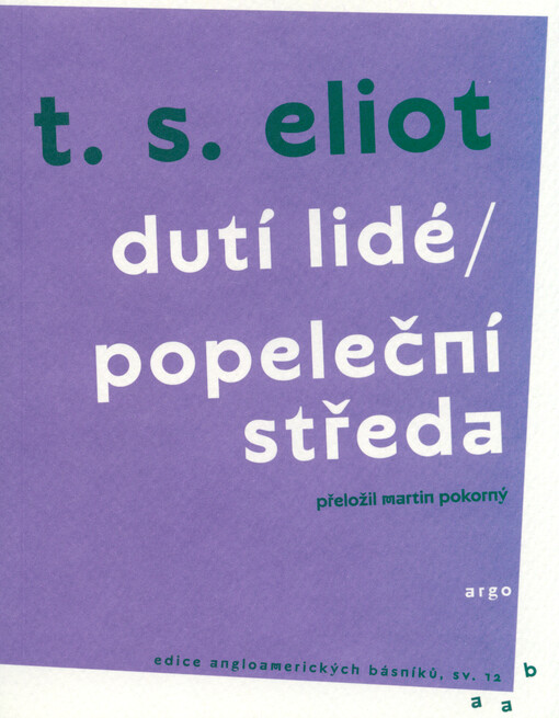 Dutí lidé ; Popeleční středa