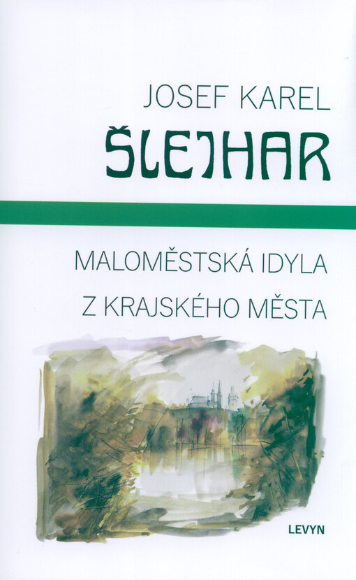 Maloměstská idyla ; Z krajského města