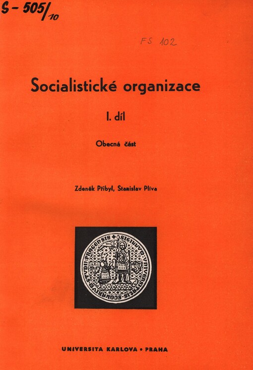 Socialistické organizace. 1. díl. Obecná část