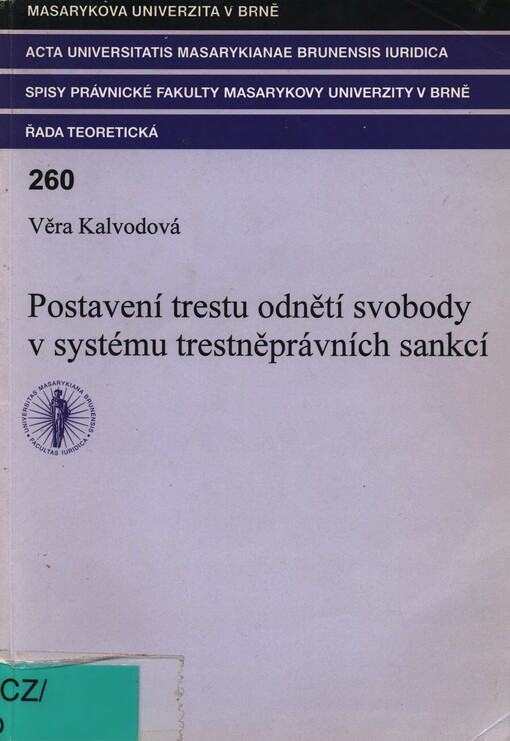 Postavení trestu odnětí svobody v systému trestněprávních sankcí