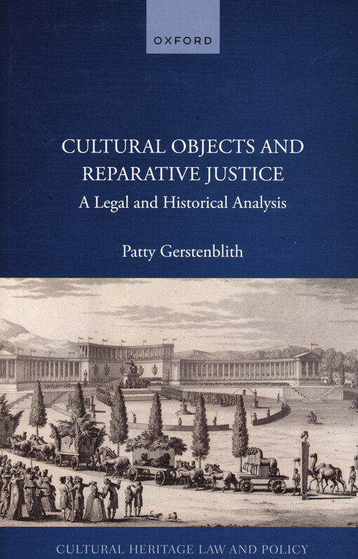 Cultural objects and reparative justice : a legal and historical analysis