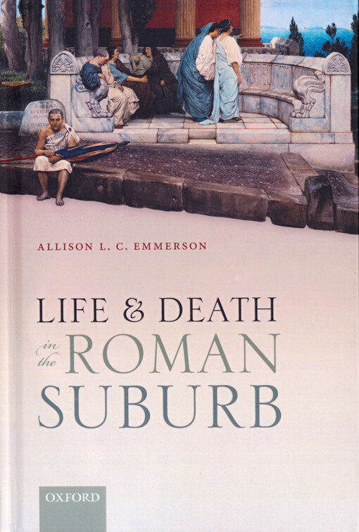 Life and death in the Roman suburb