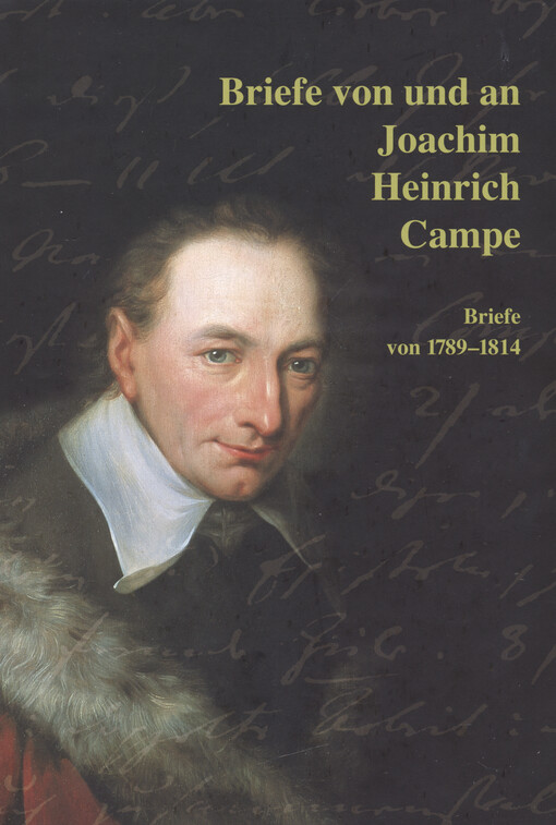 Briefe von und an Joachim Heinrich Campe. Band 2, Briefe von 1789-1814