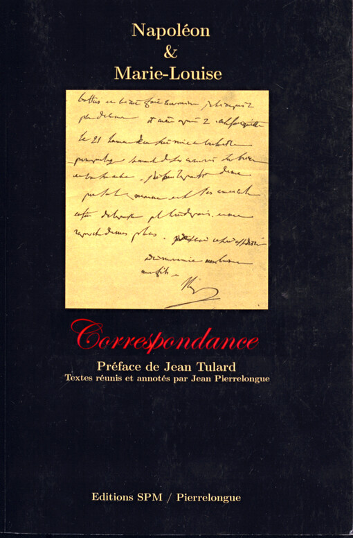 Napoléon et Marie-Louise Correspondance