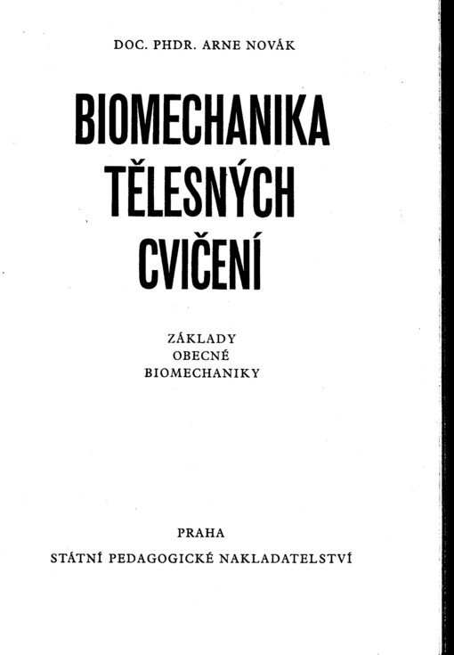 Biomechanika tělesných cvičení: základy obecné biomechaniky