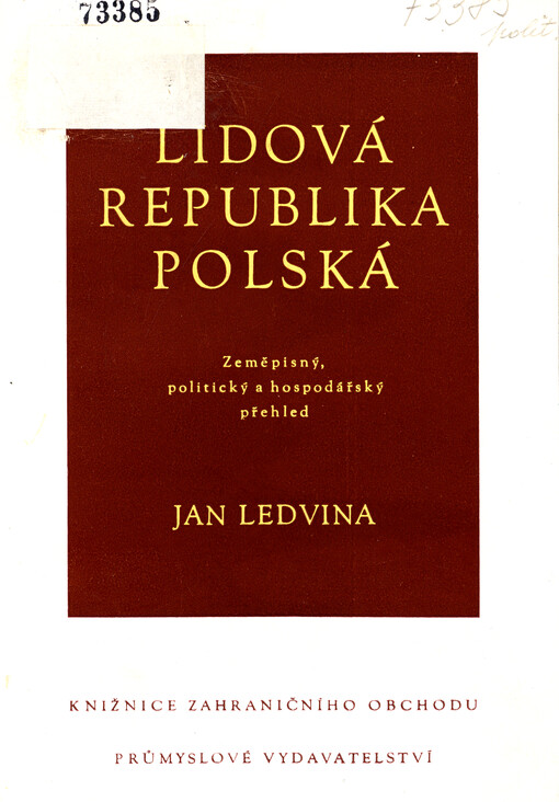 Lidová republika polská = Rzeczpospolita polska : zeměpisný, politický, a hospodářský přehled