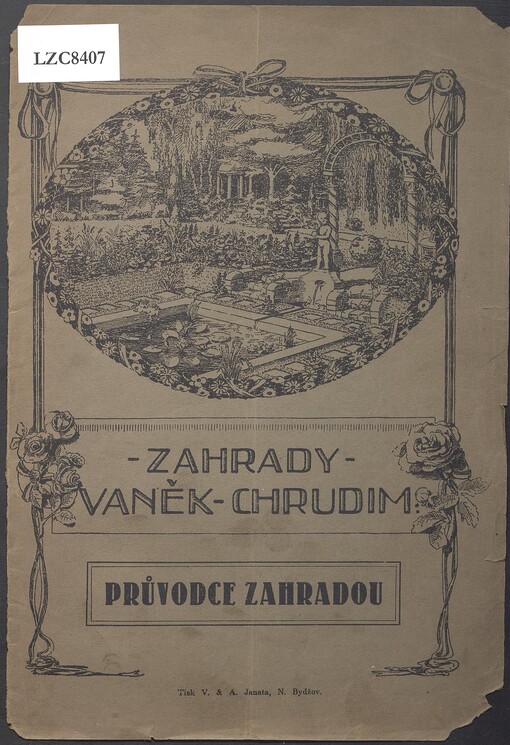 Průvodce zahradou: spis poučující o veškerých rostlinách a potřebách pro zahrady vhodných