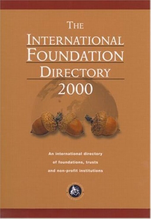 InternationalFoundations Directory 2000 (Europa International Foundation Directory)