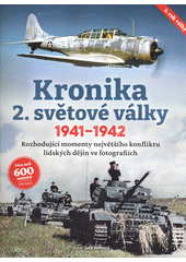 Kronika 2. světové války. [3], 3. rok, 1941-1942  (odkaz v elektronickém katalogu)