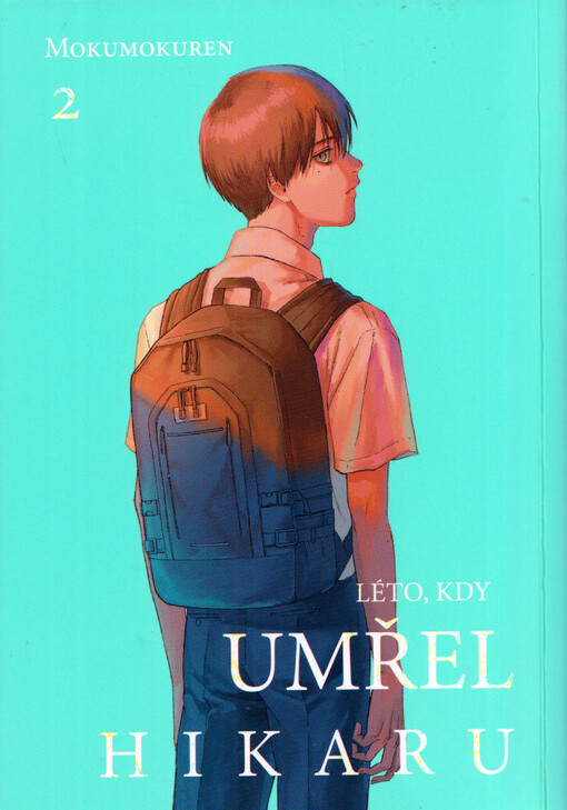 Léto, kdy umřel Hikaru. 2
