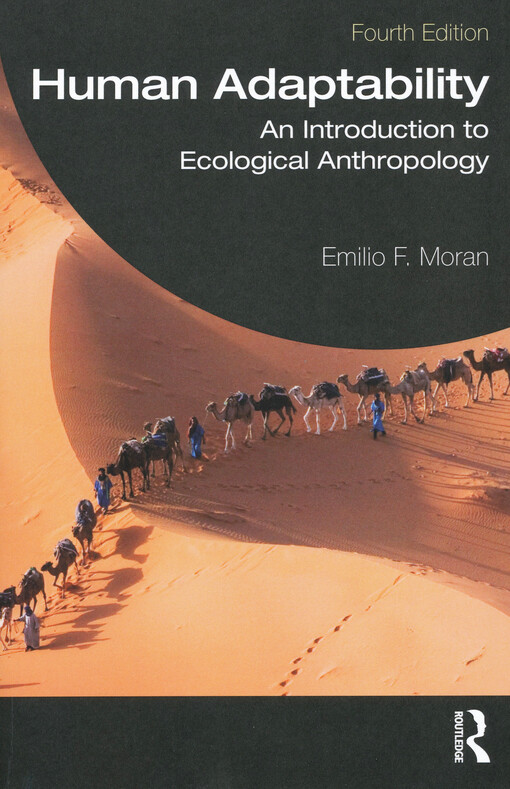 Human adaptability : an introduction to ecological anthropology