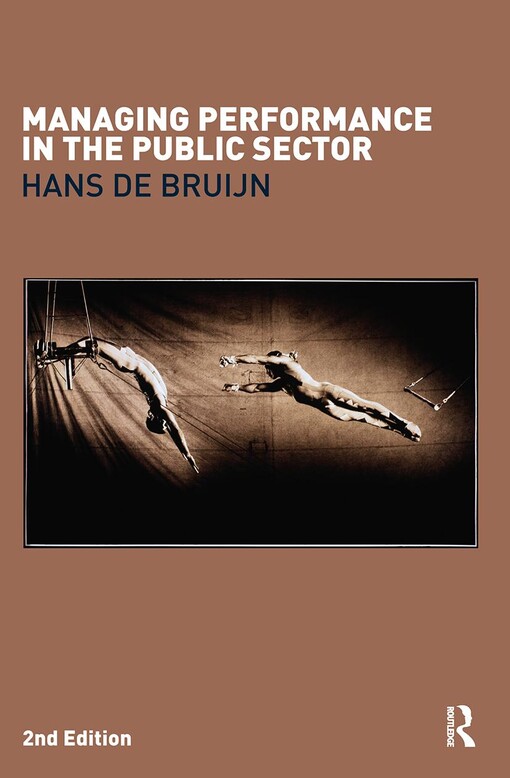 Managing performance in the public sector