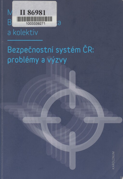 Bezpečnostní systém ČR: problémy a výzvy