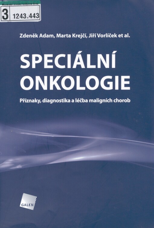 Speciální onkologie: příznaky, diagnostika a léčba maligních chorob