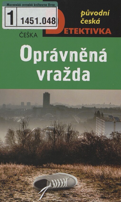 Oprávněná vražda: brněnská mordparta vyšetřuje