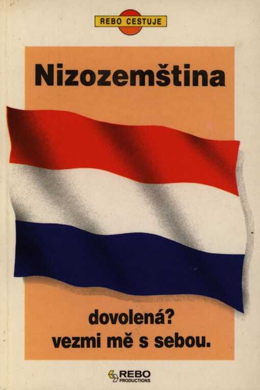 Nizozemština: dovolená? : vezmi mě s sebou