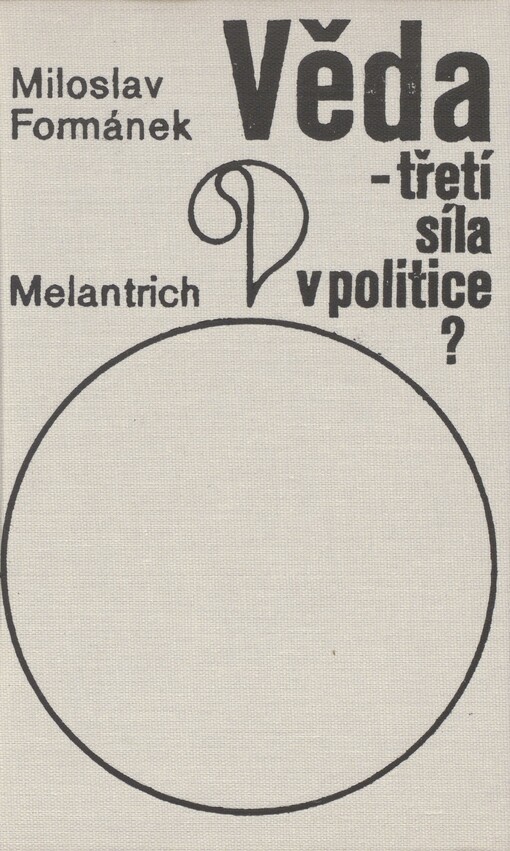 Věda - třetí síla v politice?