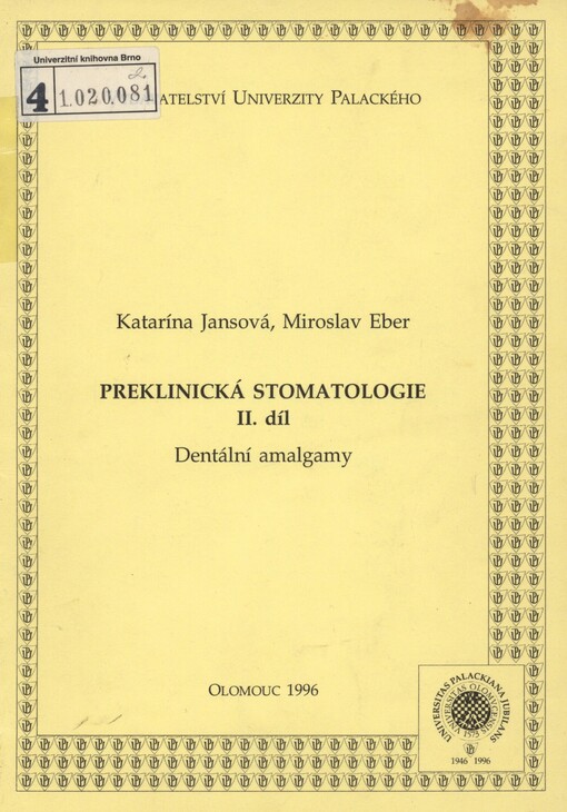 Preklinická stomatologie. Díl 2. Dentální amalgamy