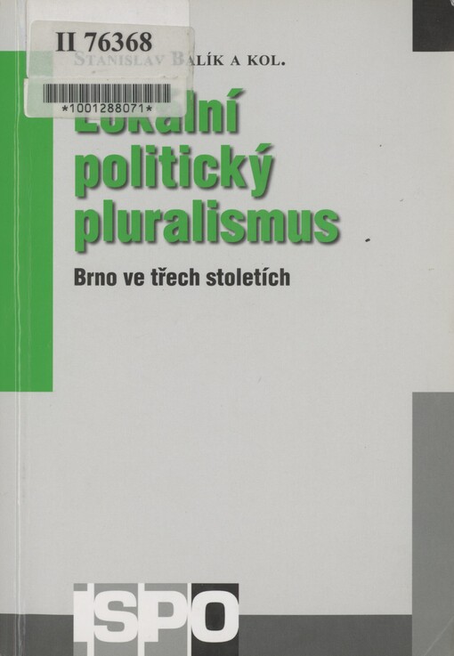 Lokální politický pluralismus: Brno ve třech stoletích