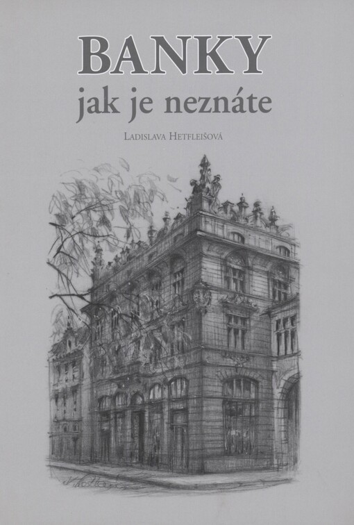 Banky jak je neznáte