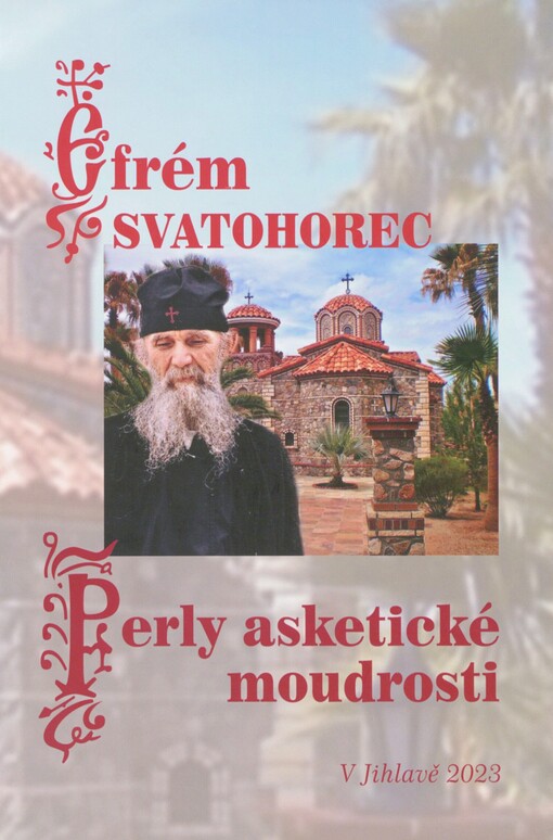 Perly asketické moudrosti: kapitoly o modlitbě