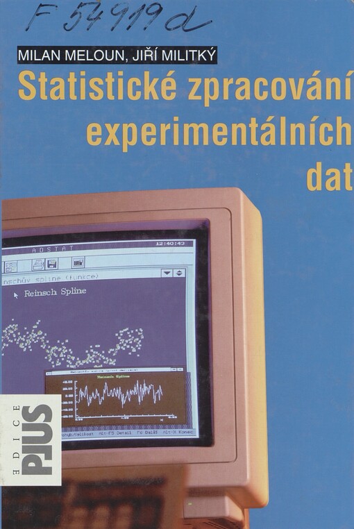 Statistické zpracování experimentálních dat: [v chemometrii, biometrii, ekonometrii a v dalších oborech přírodních, technických a společenských věd]