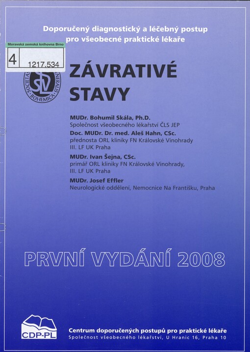Závrativé stavy: doporučný diagnostický a léčebný postup pro všeobecné praktické lékaře