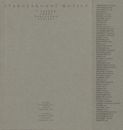 Starozákonní motivy v českém umění dvacátého století: [katalog výstavy, Roudnice nad Labem srpen - listopad 1995, Karlovy Vary listopad - prosinec 1995