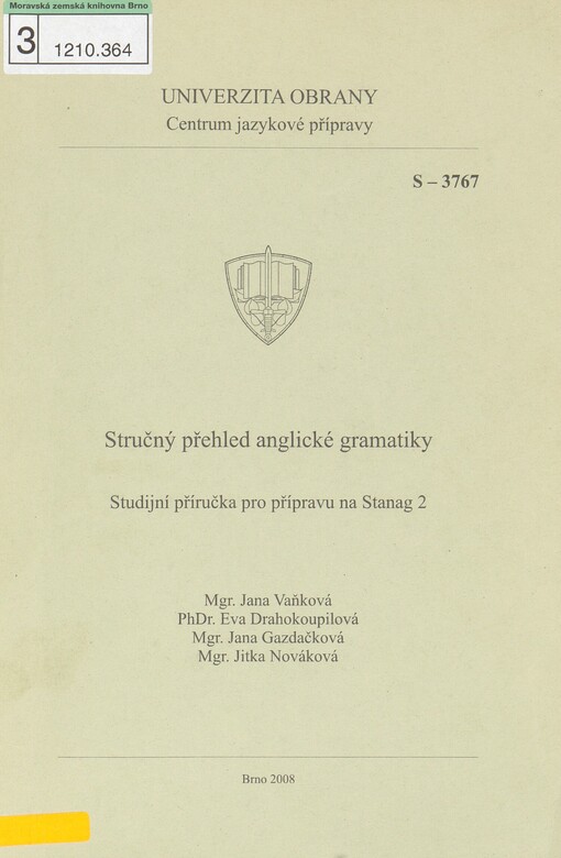 Stručný přehled anglické gramatiky: studijní příručka pro přípravu na Stanag 2 : studijní pomůcka