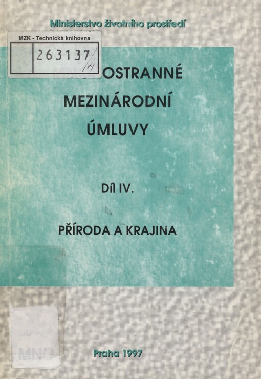 Mnohostranné mezinárodní úmluvy. Díl 4. Příroda a krajina