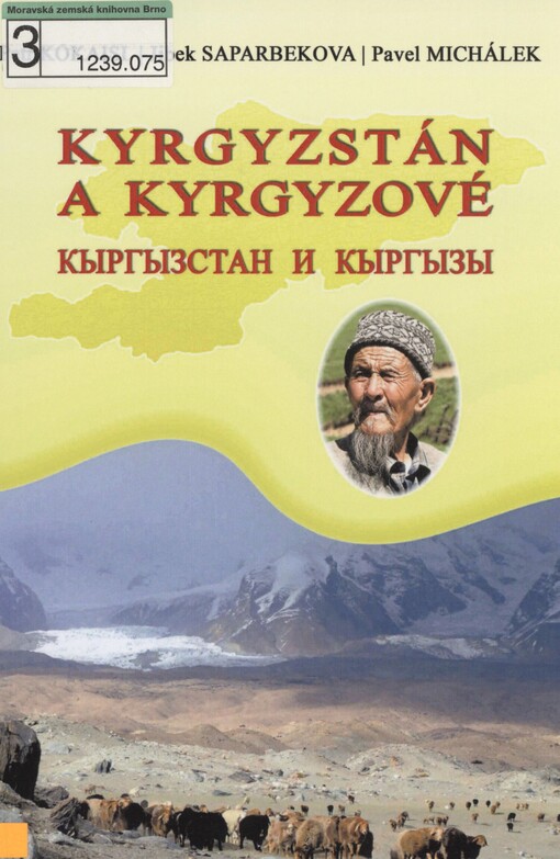 Kyrgyzstán a Kyrgyzové =: Kyrgyzstan i kyrgyzy