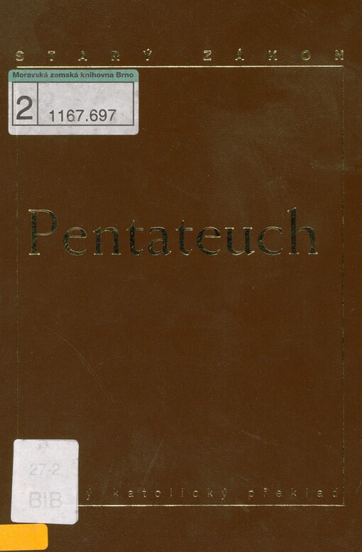 Pentateuch: (Pět knih Mojžíšových) : český katolický překlad