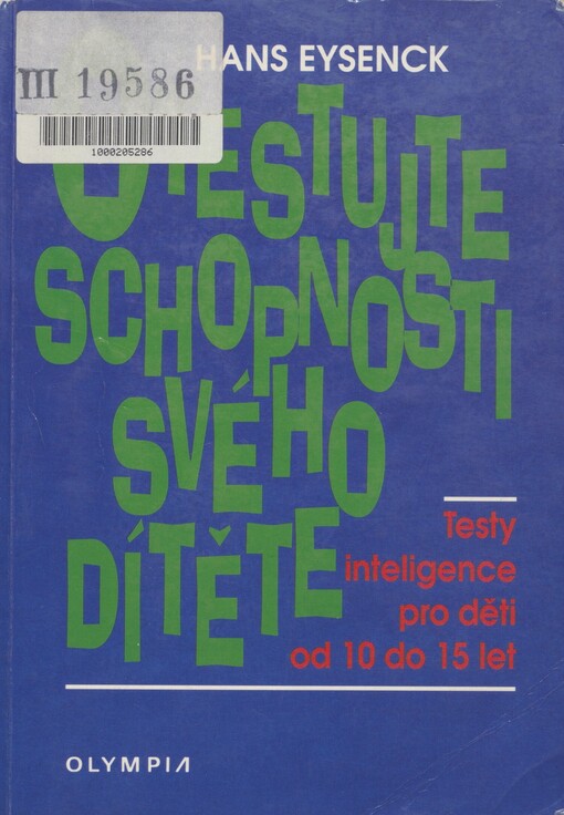 Otestujte schopnosti svého dítěte: testy inteligence pro děti od 10 do 15 let