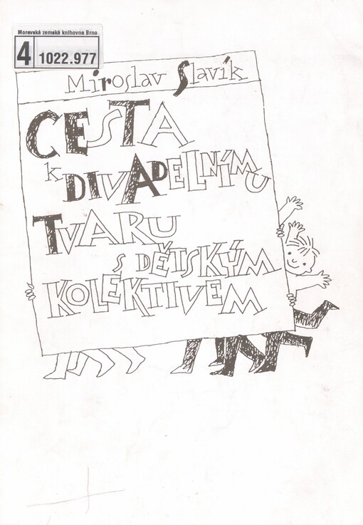 Cesta k divadelnímu tvaru s dětským kolektivem