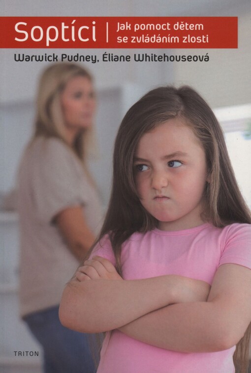 Soptíci: jak pomoct dětem se zvládáním zlosti