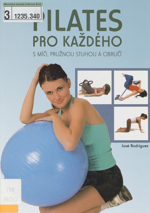 Pilates pro každého: s míči, pružnou stuhou a obručí