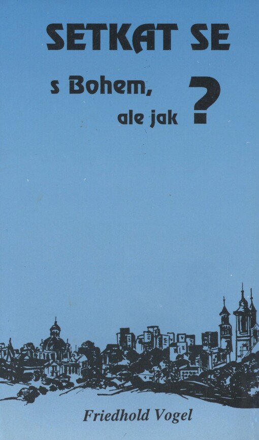 Setkat se s Bohem, ale jak?