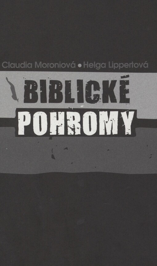 Biblické pohromy: hněv boží nebo pomsta přírody?