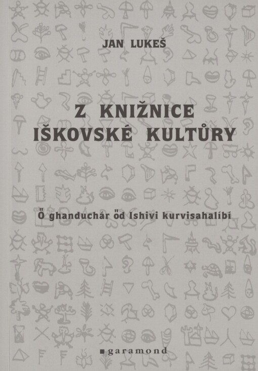 Ő ghanduchár őd Ishivi kurvisahalíbí: z knižnice iškovské kultůry [sic]
