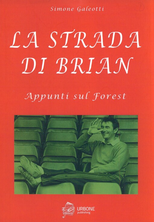 La strada di Brian: appunti sul Forest