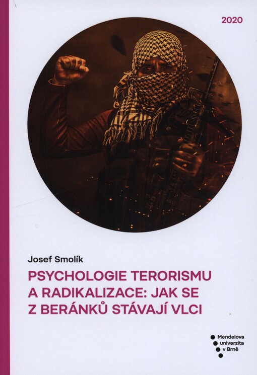 Psychologie terorismu a radikalizace: jak se z beránků stávají vlci