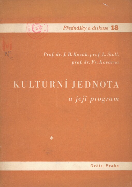 Kulturní jednota a její program: Projevy pronesené na ustavující valné hromadě 