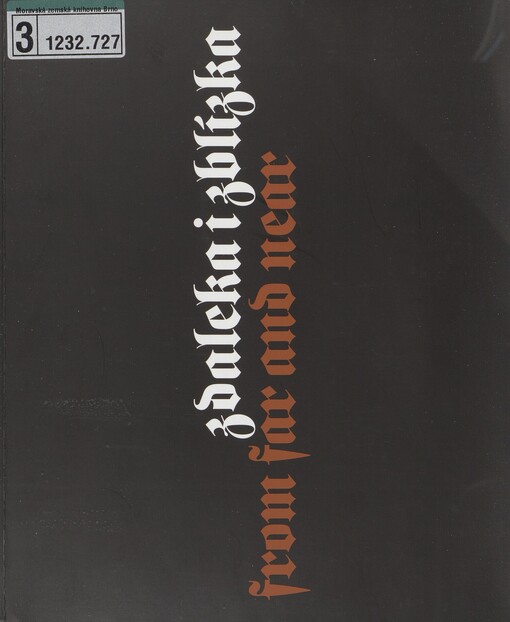 Zdaleka i zblízka: [středověké importy v moravských a slezských sbírkách] = From Far and Near : [medieval imports in Moravian and Silesian collections
