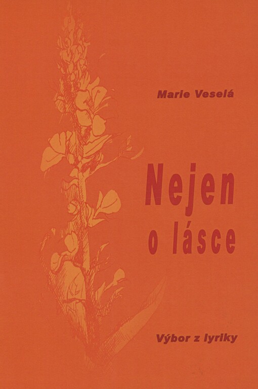 Nejen o lásce: (výbor z lyriky)