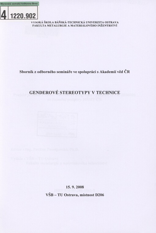Genderové stereotypy v technice: sborník z odborného semináře ve spolupráci s Akademií věd ČR : 15.9.2008, VŠB-TU Ostrava