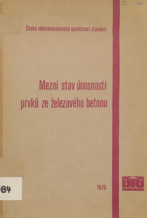 Mezní stav únosnosti prvků ze železového betonu (podle ČSN 731201)