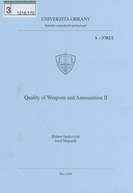 Quality of weapons and ammunition II
