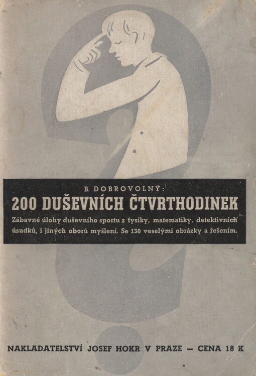 200 duševních čtvrthodinek: se 130 veselými obrázky a přesným řešením úloh