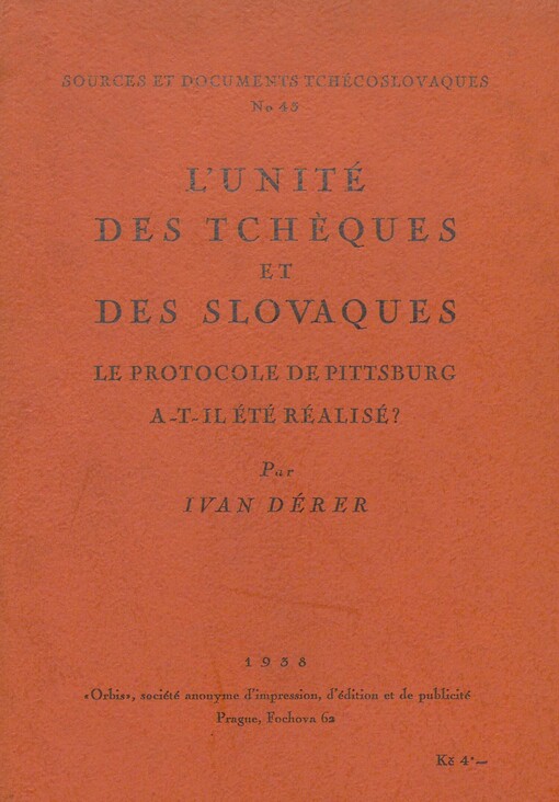 L'unité des Tchèques et des Slovaques: Le protocole de Pittsburg a-t-il été réalisé?