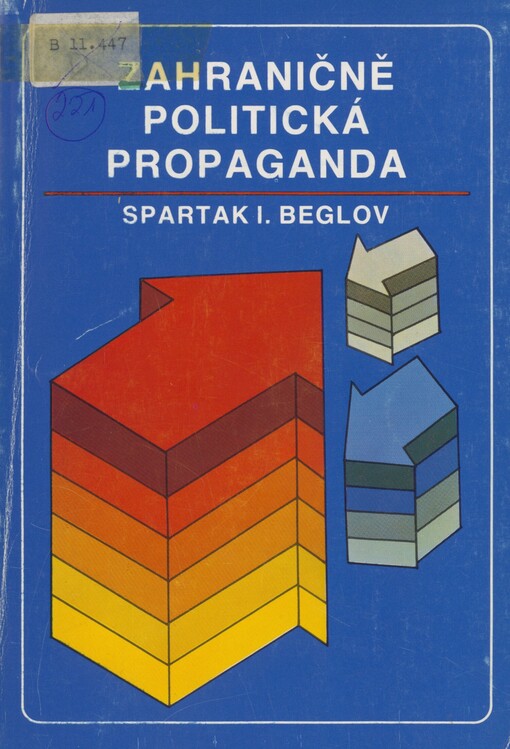 Zahraničně politická propaganda: Nástin teorie a praxe : Učeb. pomůcka pro studium žurnalistiky